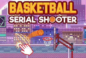 Basketball serial shooter