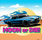 Hoon or Die