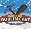 Battle for Goblin Cave