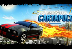 Burnin Rubber Cartapult