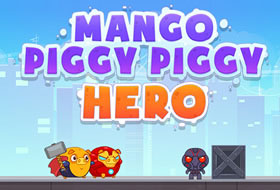 Mango Piggy Piggy Hero