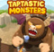 Taptastic Monsters