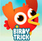 Birdy Trick