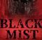 Blackmist